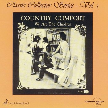 We Are The Children By Country Comfort Album Lyrics Musixmatch