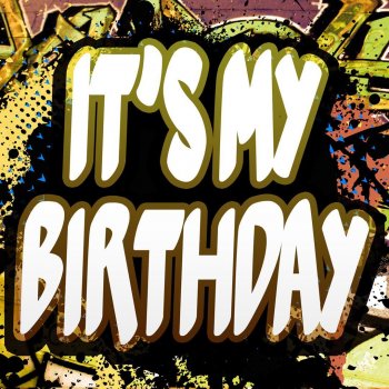 It S My Birthday A Tribute To Will I Am And Cody Wise Testo Cream Cuts Mtv Testi E Canzoni