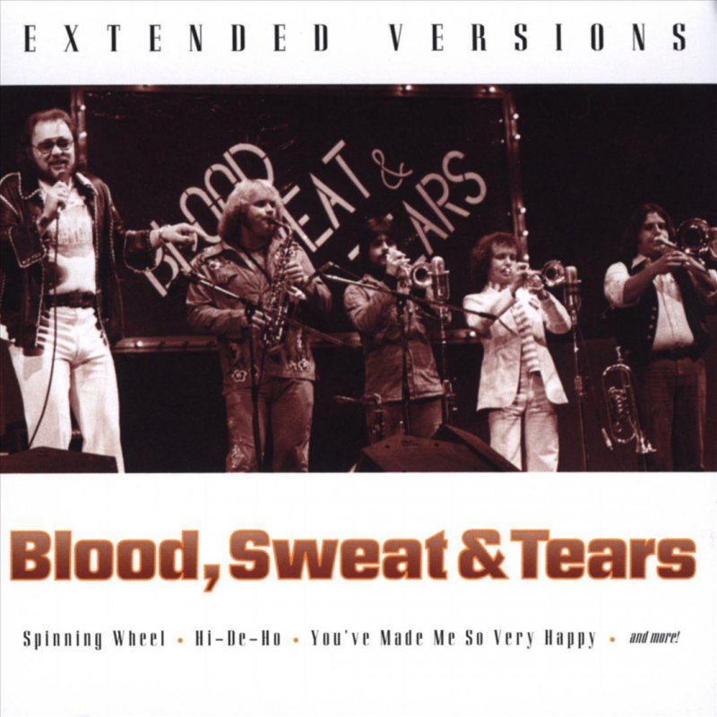Blood sweat tears песни. And when i die Blood Sweat tears.