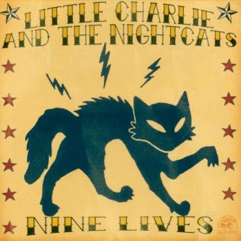 Nine Lives By Little Charlie The Nightcats Album Lyrics