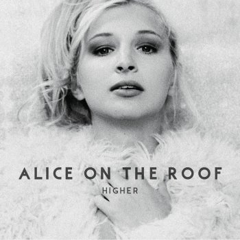 Risultati immagini per Alice on the Roof – Easy come easy go