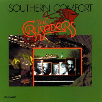 Southern Comfort By The Crusaders Album Lyrics Musixmatch Song