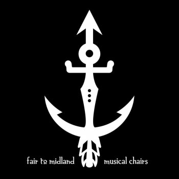 Arrows Anchors By Fair To Midland Album Lyrics Musixmatch