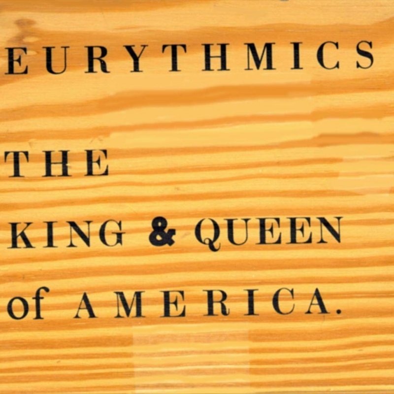 Eurythmics The King And Queen Of America Lyrics Musixmatch