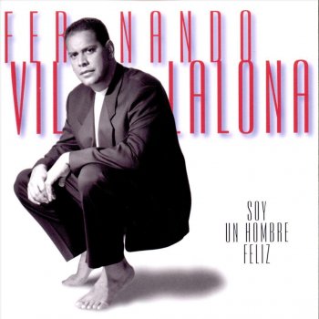 Soy un hombre feliz Fernando Villalona - lyrics