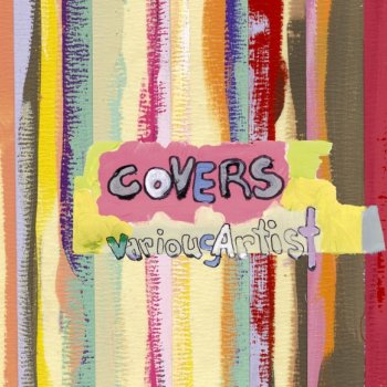 Covers By Various Artists Album Lyrics Musixmatch