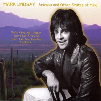 Arizona And Other States Of Mind By Mark Lindsay Album Lyrics Musixmatch She must belong to san francisco she must have lost her way (post it up ponchoed from old francisco ??) one california day she said she believes in robin hood and brotherhood and colors of green and gray and all you can do is laugh at her doesn't anybody know. musixmatch