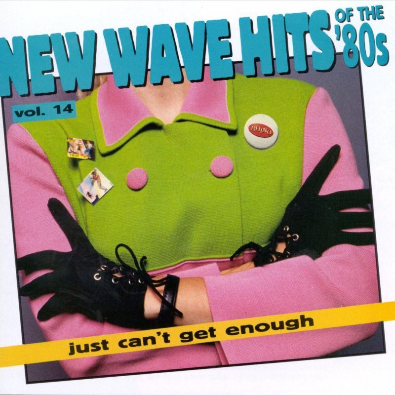 New enough. New Wave Hits of the 80s. Just cant get enough. New Wave Hits of the 80s Part 2. Various artists - Street Level: 20 New Wave Hits