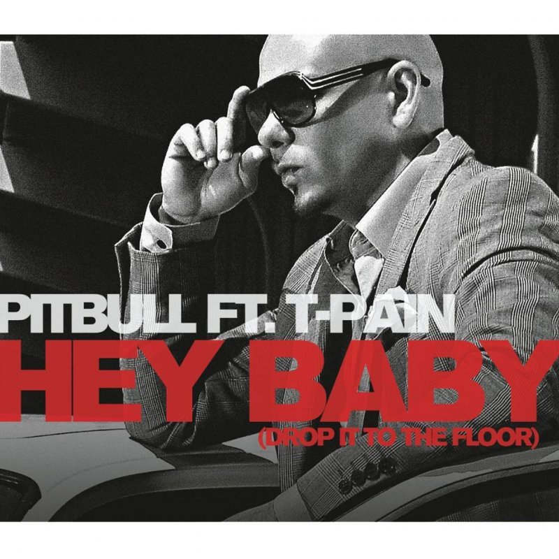 Pitbull Feat T Pain Hey Baby Drop It To The Floor Madison