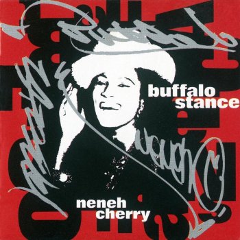 Neneh Cherry - Buffalo Stance paroles | Musixmatch