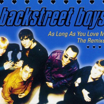 just as long as you love me backstreetboys just as long as you love me backstreetboys
