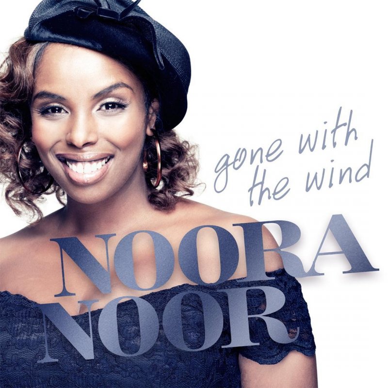 Noora Noor Gone With The Wind Lyrics Musixmatch