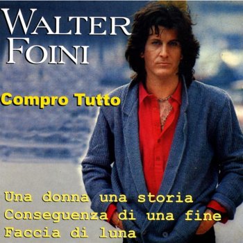 Compro Tutto Testo Walter Foini Testi Canzoni Mtv