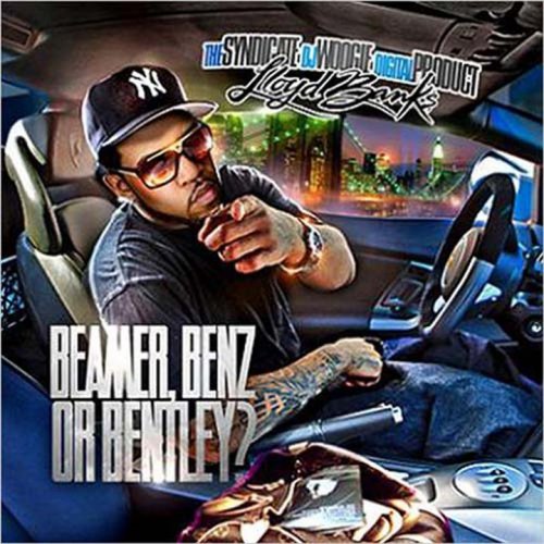 Lloyd Banks Beamer Benz Or Bentley Songtext Musixmatch