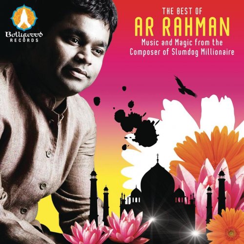 The Best of AR Rahman (25 Classic Hits From The Composer Of ‘Slumdog Millionaire’)