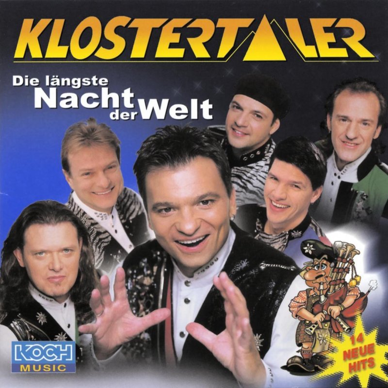Die Klostertaler Die Langste Nacht Der Welt Lyrics Musixmatch