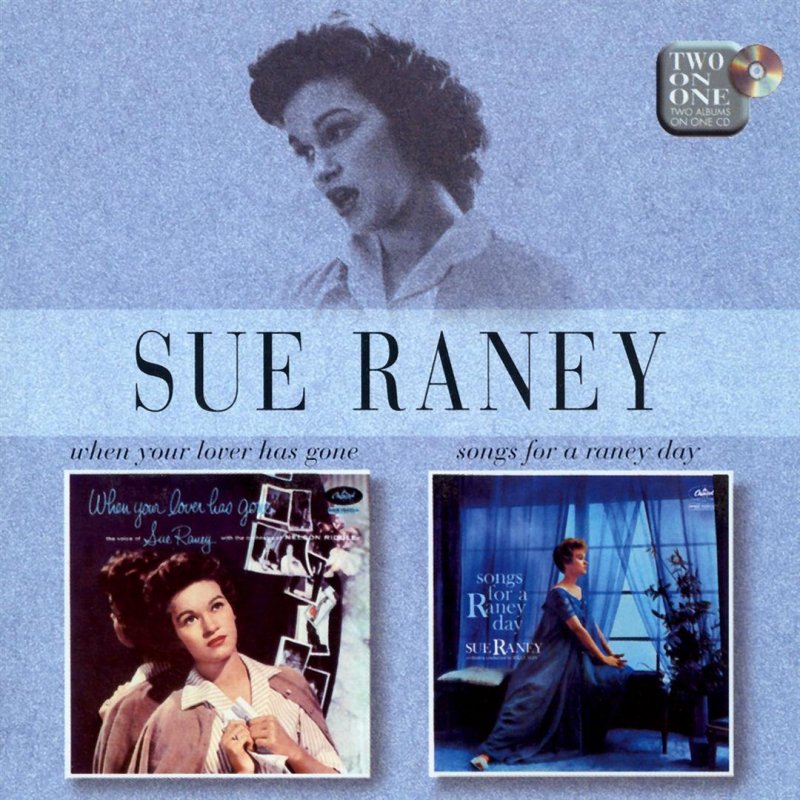 Love go on песня. Sue Raney. Сью песни. Sue песня номер 1. CONN Raney my Baby.