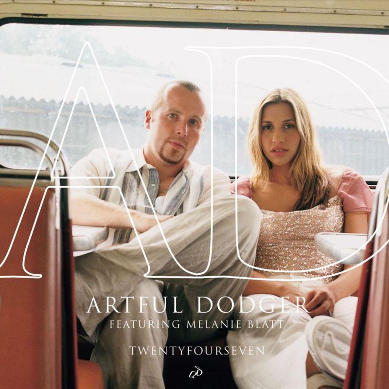 Artful Dodger Feat Melanie Blatt Twentyfourseven Radio Version Lyrics Musixmatch artful dodger feat melanie blatt