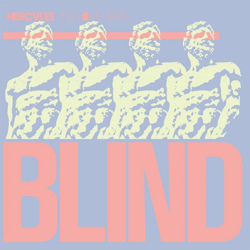 Hercules Love Affair Blind Frankie Knuckles Vocal Lyrics Musixmatch