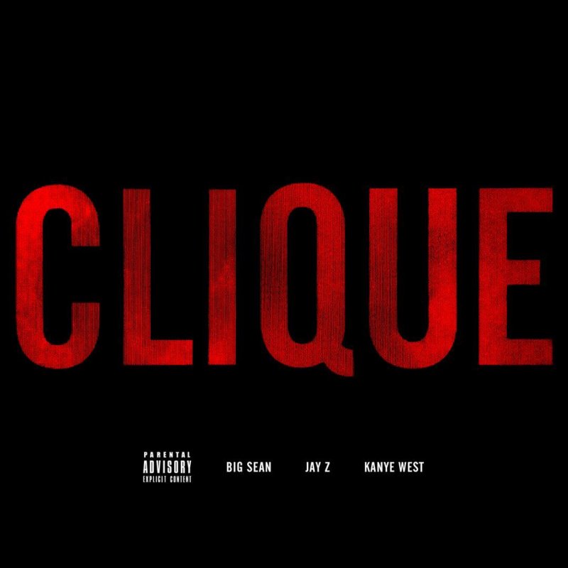 Kanye West Feat Jay Z Big Sean Clique Edited Version Letra