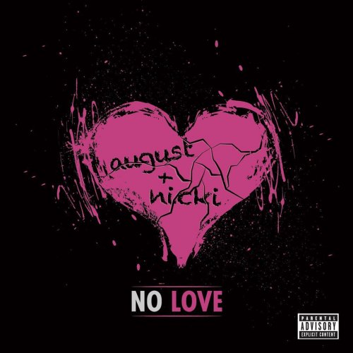 No Love Rapper August Alsina, Nicki Minaj - No Love lyrics | Musixmatch