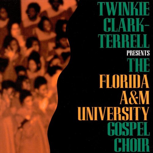 Twinkie Clark-Terrell presents The Florida A&M Univeristy Gospel Choir