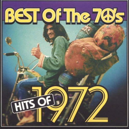 Best of the 70's: Hits of 1972