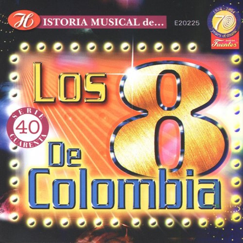 Historia Musical de los Ocho de Colombia