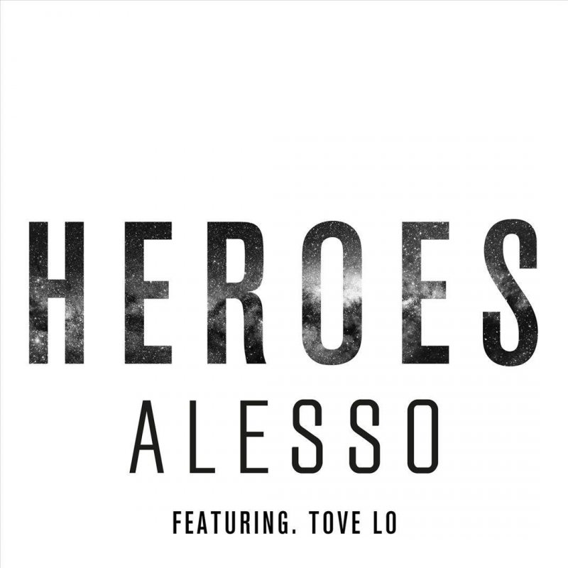 Alesso Heroes We Could Be Ft Tove Lo Tradução Alesso Feat Tove Lo Letra De Heroes Musixmatch