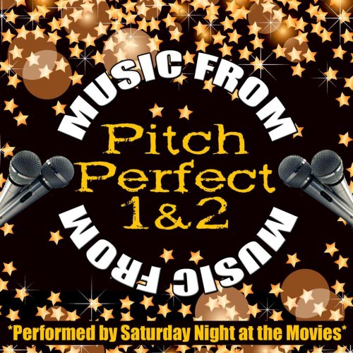Music from Pitch Perfect 1 & 2