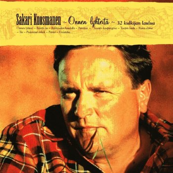 Sakari Kuosmanen - Onnen Lyhteet Sakari Kuosmanen - Onnen Lyhteet