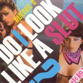 do i look like a slut by avenue d lyric Naylons on matures